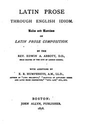 Cover of: Latin Prose Through English Idiom: Rules and Exercises on Latin Prose ... by Edwin Abbott Abbott, Edward Rupert Humphreys