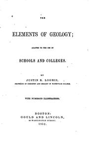 Cover of: The elements of geology: adapted to the use of schools and colleges