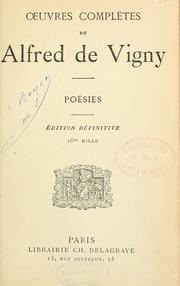 Cover of: Oeuvres complètes by Alfred de Vigny