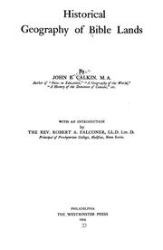 Cover of: Historical geography of Bible lands by Calkin, John B.
