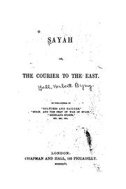 Cover of: Sayah Or, The Courier to the East