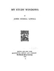 Cover of: My Study Windows by James Russell Lowell, James Russell Lowell