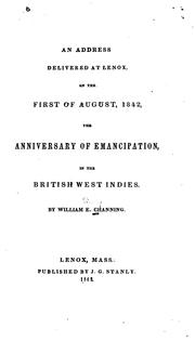 Cover of: An Address Delivered at Lenox, on the First of August, 1842, the Anniversary of Emancipation, in ...