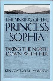 Cover of: The sinking of the Princess Sophia: taking the North down with her