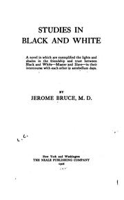 Cover of: Studies in black and white by Jerome Bruce, Jerome Bruce