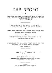 Cover of: Stor y of rising race, the negro in revelation, in history, and in citizenship by James Jefferson Pipkin