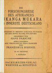 Cover of: Die Forschungsreise des Afrikaners Lukanga Mukara ins innerste Deutschland, geschildert in Briefen Lukanga Mukaras an den K©·onig Ruoma von Kitara
