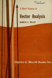 Cover of: A short course in vector analysis. by Kenneth S. Miller