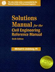 Solutions Manual for the Civil Engineering Reference Manual by Michael R. Lindeburg