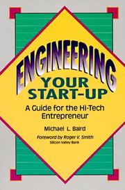 Cover of: Engineering your start-up: a guide for the hi-tech entrepreneur