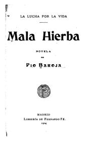 Cover of: Mala hierba: Novela by 