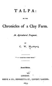 Cover of: Talpa: Or, The Chronicles of a Clay Farm. An Agricultural Fragment by Chandos Wren Hoskyns