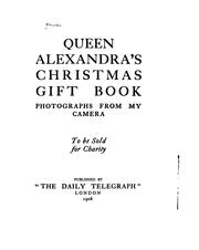 Cover of: Queen Alexandra's Christmas gift book: photographs from my camera to be sold for charity.