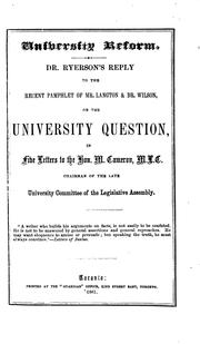 Cover of: Dr. Ryerson's Reply to the Recent Pamphlet of Mr. Langton & Dr. Wilson, on the University ...