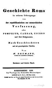 Cover of: Geschichte Roms in seinem Uebergange von der republikanischen zur monarchischen Verfassung [6] by Wilhelm Karl August Drumann, Paul Groebe, Wilhelm Karl August Drumann