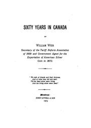 Cover of: Sixty years in Canada | Weir, William