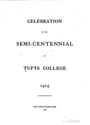 Cover of: Celebration of the semi-centennial of Tufts College, 1903.