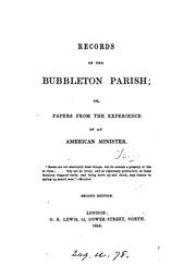 Cover of: Records of the Bubbleton parish; or, Papers from the experience of an American minister [by E.W ...