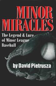 Cover of: Minor miracles: the legend & lure of minor league baseball
