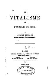 Cover of: Le vitalisme et l'animisme de Stahl