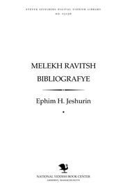 Cover of: Melekh Raviṭsh bibliografye =: Melech Ravitch bibliography