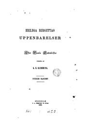 Cover of: Heliga Birgittas uppenbarelser [and other works] utg. af G.E. Klemming. 5 bd by Bridget of Sweden