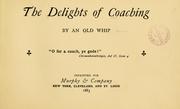 Cover of: The delights of coaching