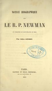 Cover of: Notice biographique sur le R.P. Newman de l'Oratoire de Saint-Philippe de Néri
