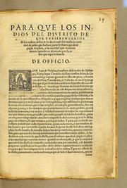 Cover of: Para que los indios del distrito de [blank] que tuuieren censos de los reditos dellos se les de en cada seis meses la cantidad de pesos que bastare para el tributo que deue[n] pagar en plata, o la cantidad que tuuieren menos quando no alcançare, por la orden que aqui se manda