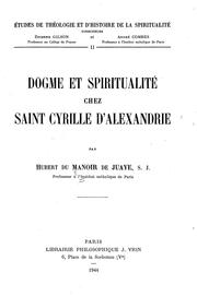 Cover of: Dogme et spiritualité chez saint Cyrille d'Alexandrie by Hubert Du Manoir de Juaye