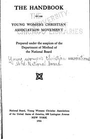 Cover of: The handbook of the Young women's Christian association movement by Young Women's Christian Association of the U.S.A. National Board.