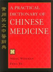 Cover of: A practical dictionary of Chinese medicine by Nigel Wiseman