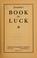 Cover of: Everybody's book of luck