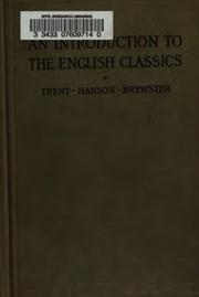 Cover of: An Introduction to the English Classics by William Peterfield Trent, Charles Lane Hanson, William Tenney Brewster