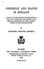 Cover of: Corneille and Racine in England: A Study of the English Translations of the Two Corneilles and ...