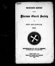 Cover of: Thirtieth report of the Diocesan Church Society of New Brunswick, 1865