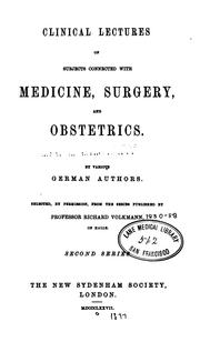 Cover of: Clinical lectures on subjects connected with medicine, surgery, and obstetrics, v. 3 1894