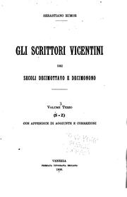 Cover of: Gli scrittori vicentini dei secoli decimottavo e decimonono ... by Sebastiano Rumor