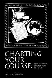 Cover of: Charting your course by Richard Prégent