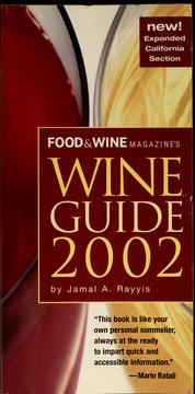 Cover of: Food & Wine magazine's wine guide 2002 by Jamal A. Rayyis, Jamal A. Rayyis