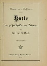 Hafis der grösste Lyriker des Orientes by Ḥāfiẓ