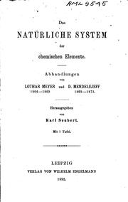 Cover of: Das natürliche System der chemischen Elemente by Karl Seubert, Lothar Meyer , Dmitriĭ Ivanovich Mendeleev, Karl Seubert