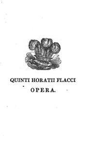 Cover of: Quinti Horatii Flacci Opera by Horace, Johann Carl Zeune