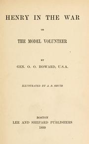 Cover of: Henry in the war: or, The model volunteer