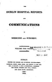 Cover of: Dublin Hospital. Reports and Communications in Medicine and Surgery, 1818-1830 | 