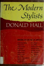 Cover of: The modern stylists. by Donald Hall