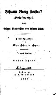 Cover of: Johann Georg Forster's Briefwechsel.: Nebst einigen Nachrichten von seinem Leben.