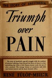 Cover of: Triumph over pain by René Fülöp-Miller