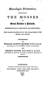 Cover of: Muscologia Britannica: Containing the Mosses of Great Britain & Ireland, Systematically Arranged ...