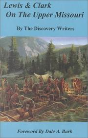 Cover of: Lewis & Clark on the Upper Missouri